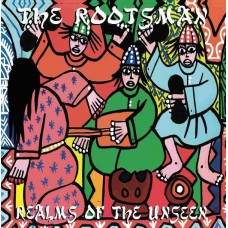 ROOTSMAN-REALMS OF THE UNSEEN (LP)