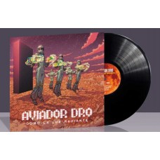 AVIADOR DRO-COMO LA LUZ RADIANTE (LP)