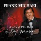 FRANK MICHAEL-ALBUM SYMPHONIQUE -DELUXE- (CD)
