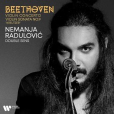 NEMANJA RADULOVIC-BEETHOVEN: VIOLIN CONCERTO/VIOLIN SONATA NO.9 KREUTZER (CD)