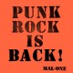 MAL-ONE-PUNK ROCK IS BACK! (LP)