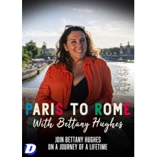 SÉRIES TV-BETTANY HUGHES' GRAND TOUR: FROM PARIS TO ROME (DVD)