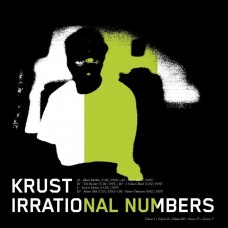 KRUST-IRRATIONAL NUMBERS VOLUME 3 (2-12")