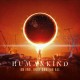 HUMANKIND-AN END, ONCE AND FOR ALL (CD)