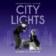 CHARLIE CHAPLIN-CITY LIGHTS -LTD/DELUXE- (2LP)