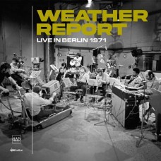 WEATHER REPORT-LIVE IN BERLIN 1971 (2CD)