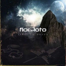 FLOR DE LOTO-LINES OF NASCA (CD)