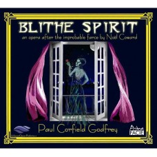 VOLANTE OPERA PRODUCTIONS-BLITHE SPIRIT: AN OPERA AFTER THE IMPROBABLE FARCE BY NOEL COWARD (2CD)