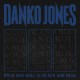 DANKO JONES-ROCK AND ROLL IS BLACK AND BLUE -COLOURED- (LP)
