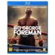 FILME-BIG GEORGE FOREMAN (BLU-RAY)