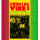 CRUCIAL VIBES-CONTROL YOURSELF (LP)