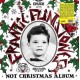FRANTIC FLINTSTONES-NOT CHRISTMAS ALBUM -COLOURED- (LP)