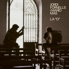 JORDI FORNELLS & MARIO MAS-LA O (LP)