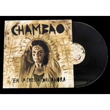 CHAMBAO-EN LA CRESTA DEL AHORA (LP)