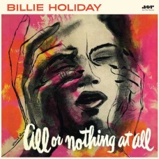 BILLIE HOLIDAY-ALL OR NOTHING AT ALL -HQ/LTD- (LP)