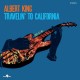 ALBERT KING-TRAVELIN TO CALIFORNIA -HQ/LTD- (LP)