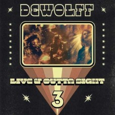 DEWOLFF-LIVE & OUTTA SIGHT 3 (2CD)