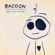 RACOON-SPIJT IS IETS VOOR LATER (CD)