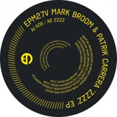 MARK BROOM & PATRIK CARRERA-ZZZZ -EP- (12")