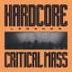 CRITICAL MASS-HARDCORE LEGENDS -COLOURED/HQ- (LP)