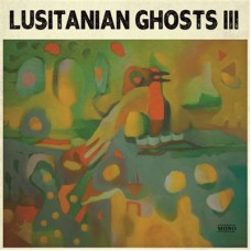 LUSITANIAN GHOSTS-III -MONO- (LP)