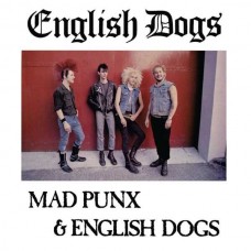 ENGLISH DOGS-MAD PUNX & ENGLISH DOGS (LP)