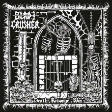 BLADECRUSHER-DEATH, REVENGE, WAR (7")