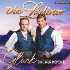 DIE LADINER-GLUCK SIND NUR MOMENTE (CD)