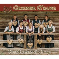 GRADNER G'SANG-30 JAHRE: NEUN HERZEN (CD)