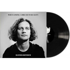 HANNES BENNICH-WHEN LOSING A DREAM TO REALITY (LP)