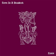 BORN IN A HEADLOCK-ZAZEN (LP)