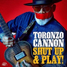 TORONZO CANNON-SHUT UP & PLAY! (CD)