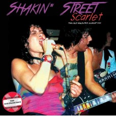 SHAKIN' STREET-SCARLET: THE OLD WALDORF AUGUST 1979 (CD)
