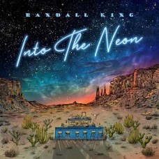 RANDALL KING-INTO THE NEON (2LP)