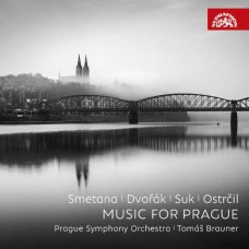 PRAGUE SYMPHONY ORCHESTRA-DVORAK, SMETANA, SUK & OSTRCIL: MUSIC FOR PRAGUE (CD)