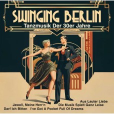 GOLDENE SIEBEN-SWINGING BERLIN - TANZMUSIK DER 30ER JAHRE (CD)