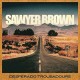 SAWYER BROWN-DESPERADO TROUBADOURS (CD)