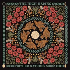 NIGHT HAWKS-MOTHER NATURE'S SHOW (LP)