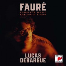 LUCAS DEBARGUE-FAURÉ: COMPLETE MUSIC FOR SOLO PIANO (4CD)