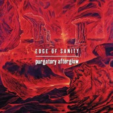 EDGE OF SANITY-PURGATORY AFTERGLOW -DELUXE/LTD (2CD)