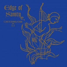 EDGE OF SANITY-UNTIL ETERNITY ENDS -EP/HQ- (12")