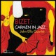 JOH ELLIS QUARTET-BIZET: CARMEN IN JAZZ (CD)