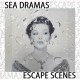 SEA DRAMAS-ESCAPE SCENES (CD)