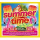 V/A-THE BEST SUMMER TIME ALBUM IN THE WORLD... EVER! (CD)