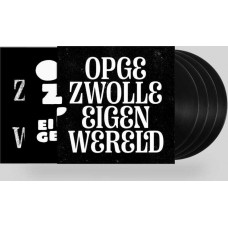 OPGEZWOLLE-EIGEN WERELD -HQ- (4LP)