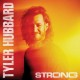 TYLER HUBBARD-STRONG (CD)