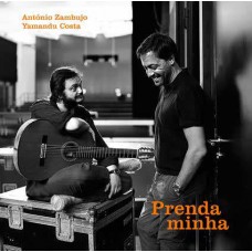 ANTÓNIO ZAMBUJO E YAMANDU COSTA-PRENDA MINHA (CD)