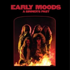 EARLY MOODS-A SINNER'S PAST (CD)