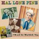 HAL LONE PINE-HEARD THE BLUEBIRDS SING (CD)