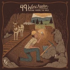 49 WINCHESTER-FORTUNE FAVORS THE BOLD (LP+7")